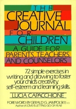 Cover art for The Creative Journal for Children A Guide for Parents, Teachers and Counselors