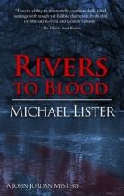 Cover art for Rivers to Blood (John Jordan #5)