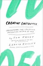 Cover art for Creative Confidence: Unleashing the Creative Potential Within Us All