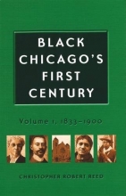 Cover art for Black Chicago's First Century: 1833-1900