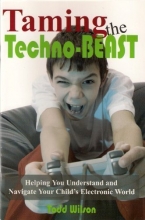 Cover art for Taming the Techno-Beast, Helping You Understand and Navigate Your Child's Electronic World
