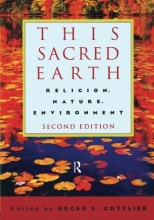 Cover art for This Sacred Earth: Religion, Nature, Environment