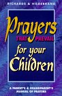 Cover art for Prayers That Prevail for Your Children: A Parent's & Grandparent's Manual of Prayers