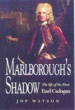 Cover art for Marlborough's Shadow: The Life of The 1st Earl Cadogan