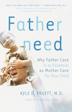 Cover art for Fatherneed: Why Father Care is as Essential as Mother Care for Your Child