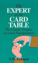 Cover art for The Expert at the Card Table: The Classic Treatise on Card Manipulation (Dover Magic Books)