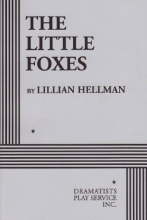 Cover art for The Little Foxes. (Acting Edition for Theater Productions)