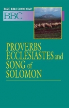 Cover art for Basic Bible Commentary Proverbs, Ecclesiastes and Song of Solomon