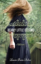 Cover art for Deadly Little Lessons (A Touch Novel)