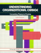 Cover art for Understanding Organizational Change: Converting Theory to Practice (Crisp Fifty-Minute Books)