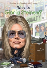 Cover art for Who Is Gloria Steinem? (Who Was?)