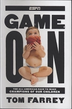 Cover art for Game On: The All-American Race to Make Champions of Our Children