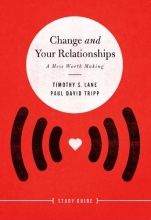 Cover art for Change and Your Relationships Study Guide: A Mess Worth Making