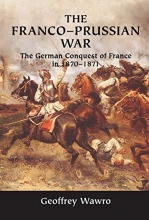 Cover art for The Franco-Prussian War: The German Conquest of France in 1870-1871