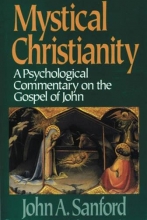 Cover art for Mystical Christianity: A Psychological Commentary on the Gospel of John