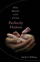 Cover art for Perfectly Human: Nine Months with Cerian