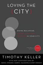 Cover art for Loving the City: Doing Balanced, Gospel-Centered Ministry in Your City (Center Church)