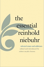 Cover art for The Essential Reinhold Niebuhr: Selected Essays and Addresses