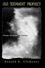 Cover art for Old Testament Prophecy: From Oracles to Canon