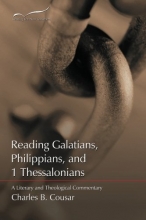 Cover art for Reading Galatians, Philippians, and 1 Thessalonians: A Literary and Theological Commentary (Reading the New Testament) (Volume 8)
