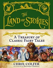 Cover art for The Land of Stories: A Treasury of Classic Fairy Tales