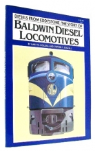 Cover art for Diesels from Eddystone: The Story of Baldwin Diesel Locomotives