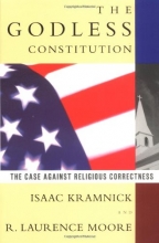Cover art for The Godless Constitution: The Case Against Religious Correctness