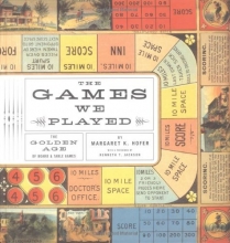 Cover art for The Games We Played: The Golden Age of Board & Table Games
