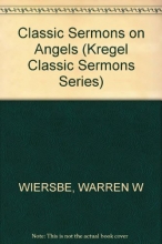 Cover art for Classic Sermons on Angels (Kregel Classic Sermons Series)