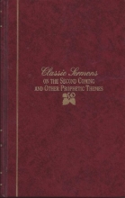 Cover art for Classic Sermons on the Second Coming and Other Prophetic Themes