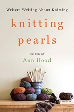 Cover art for Knitting Pearls: Writers Writing About Knitting