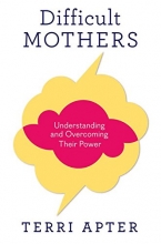Cover art for Difficult Mothers: Understanding and Overcoming Their Power