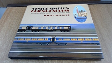 Cover art for Venice Simplon Orient-Express: The return of the world's most celebrated train