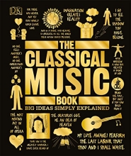 Cover art for The Classical Music Book: Big Ideas Simply Explained