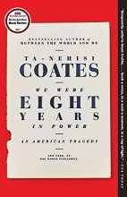 Cover art for We Were Eight Years in Power: An American Tragedy