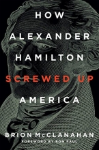 Cover art for How Alexander Hamilton Screwed Up America