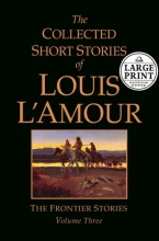 Cover art for The Collected Short Stories of Louis L'Amour: Volume 3 (Large Print)