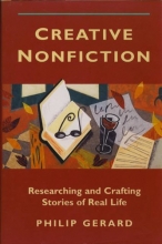 Cover art for Creative Nonfiction: Researching and Crafting Stories of Real Life