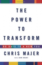Cover art for The Power to Transform: 90 Days to a New You