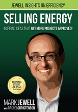 Cover art for Selling Energy: Inspiring Ideas That Get More Projects Approved!