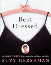 Cover art for Best Dressed: The Born to Shop Lady's Secrets for Building a Wardrobe