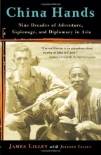 Cover art for China Hands: Nine Decades of Adventure, Espionage, and Diplomacy in Asia