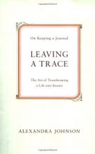 Cover art for Leaving a Trace: On Keeping a Journal