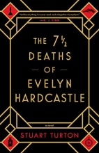 Cover art for The 7  Deaths of Evelyn Hardcastle