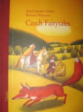 Cover art for Czech Fairytales : A Selection of the Most Beautiful Folktales by Bozena Nemcova and Karel Jaromir Erben