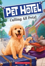 Cover art for Pet Hotel #1: Calling All Pets!