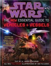 Cover art for Star Wars : The New Essential Guide to Vehicles and Vessels
