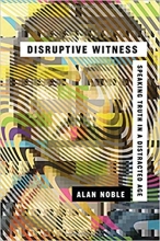 Cover art for Disruptive Witness: Speaking Truth in a Distracted Age