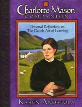 Cover art for A Charlotte Mason Companion: Personal Reflections on the Gentle Art of Learning