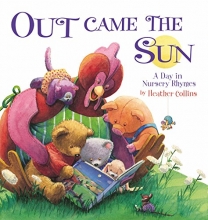 Cover art for Out Came the Sun: A Day in Nursery Rhymes